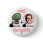 Meet The Bushes Button 