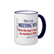 Meeting Mug Funny Office Humor Coffee Mug