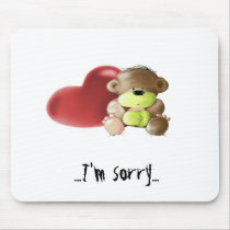 Megg: A cute teddy bear - sad, I'm sorry, mousepad