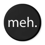 meh refrigerator magnets