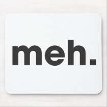 Meh Mouse Pad
