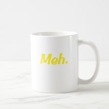 Meh products mug