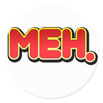 Meh Sticker stickers