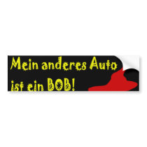 Mein Anderes Auto ist ein Bob! bumper stickers