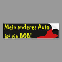 Mein Anderes Auto ist ein Bob! bumper stickers