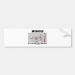 Meiosis Just Rearranging Genetic Information Bumper Sticker