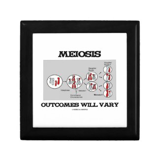 Meiosis Outcomes Will Vary (Meiosis Humor) Keepsake Boxes