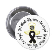 Melanoma God Made My Hero An Angel Pinback Buttons