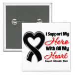 Melanoma I Support My Hero With All My Heart Pins