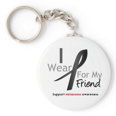 Melanoma I Wear Black For My Friend Keychain