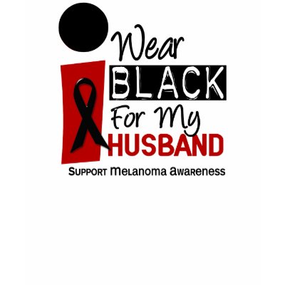 Melanoma I Wear Black For My Husband 9 Tee