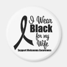 Melanoma I Wear Black For My Wife Refrigerator Magnet