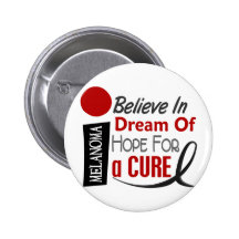 Melanoma Skin Cancer BELIEVE DREAM HOPE Pins