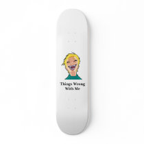 Melina's Wicked Skateboard