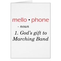 Mellophone - God's Gift to Band Card