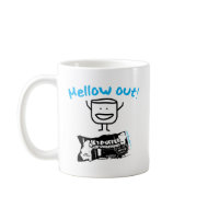 Mellow Out mug