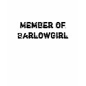 Member of BarlowGirl t-shirts