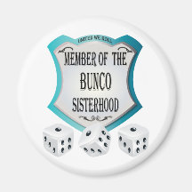 member of the bunco sisterhood fridge magnet