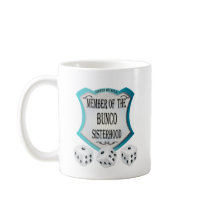 member of the bunco sisterhood coffee mugs