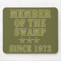 Member of the Swamp Mousepads