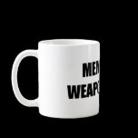 MEMBER of weaponeer mugs