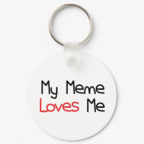 Meme Loves Me keychains by MyGrandparentsRock Meme Loves Me keychains