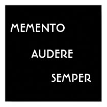 MEMENTO AUDERE SEMPER posters