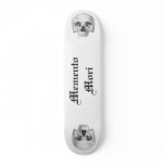 Memento Mori Skateboard