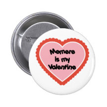 Memere is My Valentine Pins