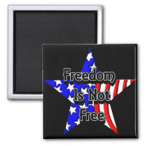 memorial, day, tribute, freedom, not, free, memory, memories, war, army, navy, marines, air, force, soldier, soldiers, nation, national, death, honor, american, usa, patriotic, patriotism, patriot, Magnet with custom graphic design