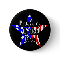 Memorial Day Tribute Freedom Is Not Free buttons
