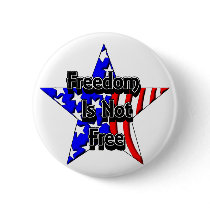 Memorial Day Tribute Freedom Is Not Free buttons