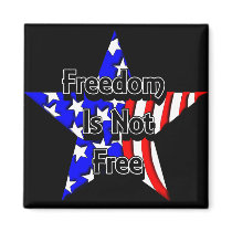 memorial, day, tribute, freedom, not, free, memory, memories, war, army, navy, marines, air, force, soldier, soldiers, nation, national, death, honor, american, usa, patriotic, patriotism, patriot, Magnet with custom graphic design