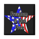 Memorial Day Tribute Freedom Is Not Free Magnet