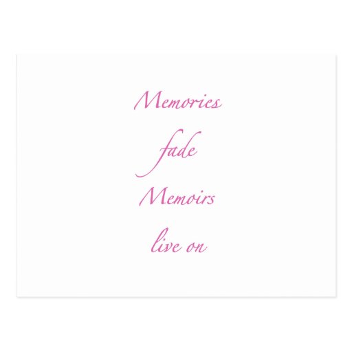 Memories fade - Memoirs live on Post Cards