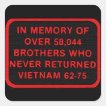Memory - Brothers Who Never Returned Vietnam 62-75 Square Sticker