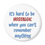 Memory Loss Humor Magnet