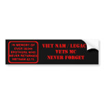 Memory Patch - Viet Nam/Legacy Vets Never Forget Bumper Stickers