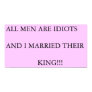 MEN ARE IDIOTS