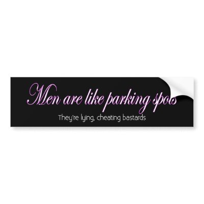 Men are like parking spots bumper sticker by Dynomoose