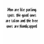 Men are like parking spots... shirts