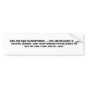MEN ARE LIKE SNOWSTORMS......YOU NEVER KNOW WHE... bumper stickers