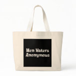Men Haters Anonymous Gifts bags
