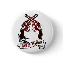 Men of Mayhem Pinback Button