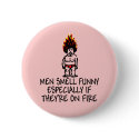 Men smell funny slogan badges buttons by Femfatal Men smell funny slogan badges buttons