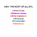 MEN: The Root of All Evil T-Shirt by hooyah MEN: The Root of All Evil T-Shirt