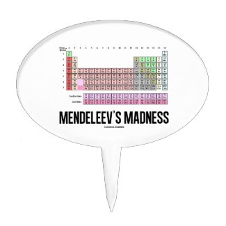 Mendeleev's Madness (Periodic Table Of Elements) Cake Pick