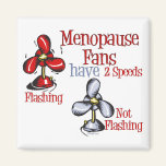 Menopause Fan magnets