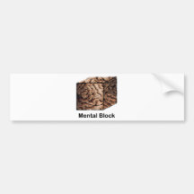 Mental Block Bumper Stickers