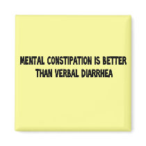 mental constipation magnets by jonnydowntown mental constipation magnets